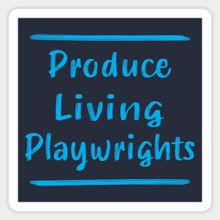 Produce Living Playwrights Sticker